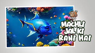 Machli Jal ki Rani hai  For Kids storiesforkids Knscreation [upl. by Eisle]