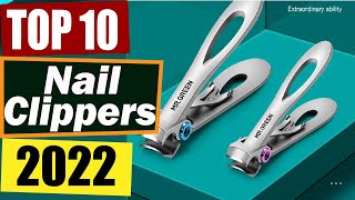 Top 10 Best Nail Clippers in 2022 For Fingernails And Toenails [upl. by Yremogtnom267]