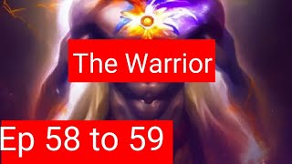 The warrior Episode 58 59  Enhancing Powers  pocket fm novel story  novel story in hindi [upl. by Orsini]