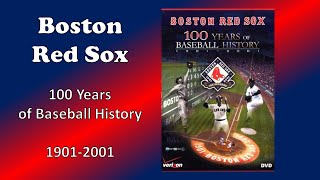 Boston Red Sox  100 Years of Baseball History [upl. by Laius]