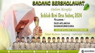 🔴SADANG BERSHOLAWAT Bersama GUS AFLAKHA MANGKUNEGARA FEAT JAGAD SHOLAWAT MN [upl. by Behn692]