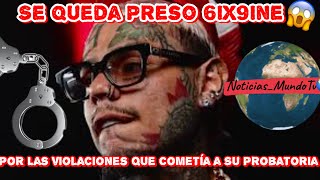 Se Queda Preso 6ix9ine Por Sus Múltiples Violaciones a Su Probatoria noticiasmundotv🌏 [upl. by Benedix]