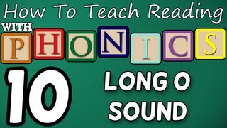 How to teach reading with phonics  1012  Long O Sound  Learn English Phonics [upl. by Zobkiw141]