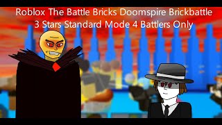 Doomspire Brickbattle 3 Stars Only 4 Battlers The Battle Bricks [upl. by Politi]