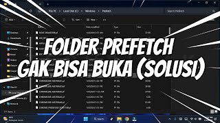 Cara Mengatasi Folder Prefetch Tidak Bisa Dibuka [upl. by Stiruc499]