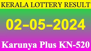 Kerala Lottery result  02052024  Karunya Plus KN520 [upl. by Nythsa]