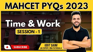 MAHCET  Time Work  Previous Year Questions  Year 2023  Udit Sir mhcetmba cat2024 [upl. by Zurkow]