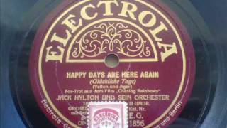 Jack Hylton  Happy days are here again [upl. by Minne]