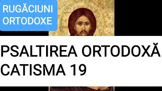 CATISMA 19 INTEGRALĂ  PSALTIREA ORTODOXĂ [upl. by Aerdnad]