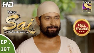 Mere Sai  Ep 197  Full Episode  26th June 2018 [upl. by Yhtnomit]