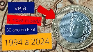 vejam a nova moeda 30 anos do Real 1994 a 2024 moedas catálogo real [upl. by Kono251]