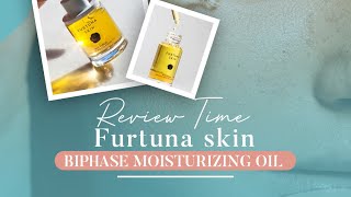 Review time Furtuna skin biphase moisturizing oil [upl. by Vudimir]