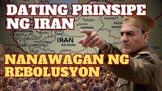 DATING PRINSIPE NG IRAN NANANAWAGAN NG REBOLUSYON MAY LIHIM NA IBINUNYAG SA MGA ARMAS NG IRAN [upl. by Jarad]