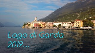 Lago di Garda 2019 Limone Riva amp Malcesine [upl. by Lobell]