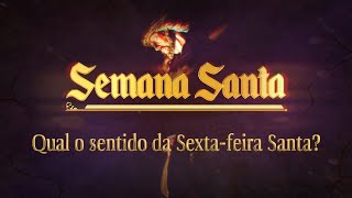 Qual o sentido da Sextafeira Santa [upl. by Faruq]