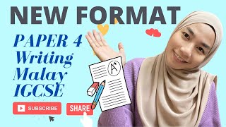 Malay IGCSE PAPER 4 Writing NEW FORMAT  Examination Tips [upl. by Berstine]