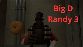 Big D Randy 3 SFM tf2meme digbar [upl. by Magnien754]