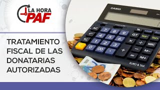 Tratamiento fiscal de las donatarias autorizadas [upl. by Dadelos921]