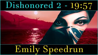 Dishonored 2  Emily Any Speedrun in 1957 World Record [upl. by Anegal]