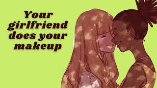 ASMR  F4F  Girlfriend does your makeup  Roleplay  Wholesome [upl. by Hrutkay972]