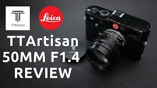 TTArtisan 50mm f14 Aspherical Leica M Review  With Sample Images [upl. by Benedicto643]