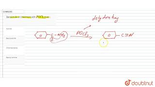 Benzamide on treatment with POCl3 gives [upl. by Asuncion]