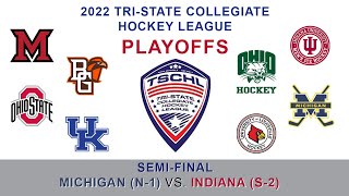 Indiana vs Michigan Hockey  2022 TSCHL Playoffs SemiFinal 21922 [upl. by Ayikan]