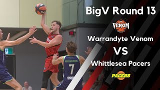 BigV Round 13  Division One Men  Warrandyte Venom vs Whittlesea Pacers [upl. by Schertz]