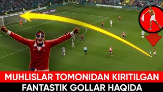 FUTBOL MUHLISLARI TOMONIDAN KIRITILGAN 7TA ENG CHIROYLI GOL YOHUD ULARNING FANTASTIK GOLLAR HAQIDA [upl. by Atinnor]