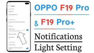 OPPO F19 Pro amp F19 Pro Flash Light Notification Setting [upl. by Attalanta]