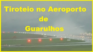 TIROTEIRO NO AEROPORTO DE GUARULHOS VEJA O MOMENTO EM QUE O ÁGUIA FALA COM A TORRE [upl. by Valeda]