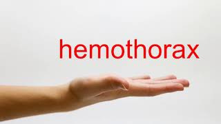 How to Pronounce hemothorax  American English [upl. by Brenza]