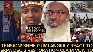 WR SHEIK GUMI DECLARES TINUBU MUST BEG SIMON EKPA B4 DEC 2 RESTORATION 2 KEEP NIG UNITY AS BIANCA [upl. by Ateval425]