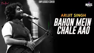 Bahon Mein Chale Aao  Arijit Singh Version  Ai Cover  Unplugged Song  Lata Mangeshkar [upl. by Falconer]