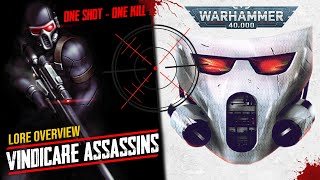 VINDICARE Mankinds Best Snipers  Warhammer 40k Lore Overview Assassins of the Imperium [upl. by Burnsed356]