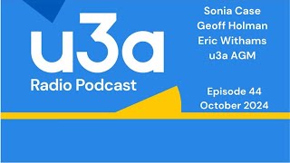 u3a radio podcast October 2024  u3a UK [upl. by Irma413]