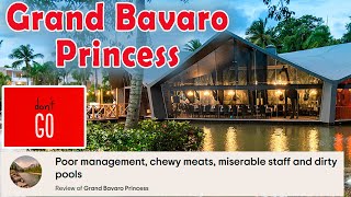 GRAND BAVARO PRINCESS 🔰 The Unseen Truth Behind the Paradise Facade [upl. by Atnoek]