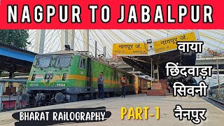 Full JourneyNAGPUR TO JABALPURVia CHHINDWARA part1Train Video [upl. by Scheers]