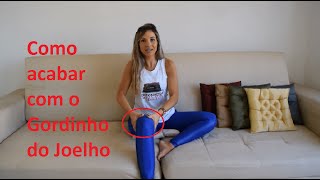 Como Acabar com a Gordura do Joelho [upl. by Ethyl]