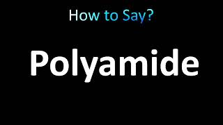 How to Pronounce Polyamide correctly [upl. by Ahsinrac]