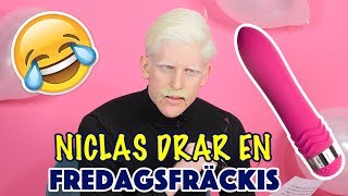 EN FÖRBJUDEN FREDAGSFRÄCKIS MED  NICLAS [upl. by Maunsell182]