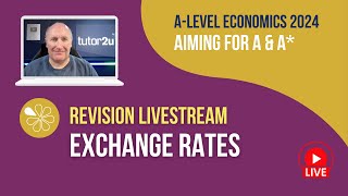 Exchange Rates  Livestream  Aiming for AA Economics 2024 [upl. by Stich520]