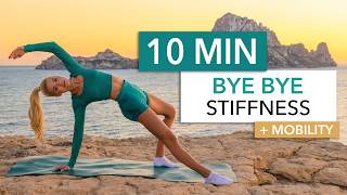 10 MIN BYE STIFFNESS  active stretching amp mobility I in the morning before or after a workout [upl. by Ogata]