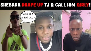 Shebada DRAPE UP TJ for his Homophobic statement [upl. by Shue]