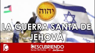 La GUERRA Santa de JEHOVÁ [upl. by Airpac]