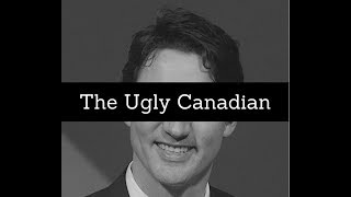 The Ugly Canadian [upl. by Temhem]