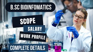 Bsc bioinformatics  Scope  Salary  Work Profile  Complete details [upl. by Paris116]