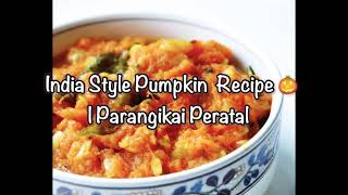 Indian Style Pumpkin Recipe 🎃  Parangikai Peratal  Cook With SS [upl. by Siuol398]