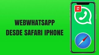 Como Usar WhatsApp Desde Safari En Mi iPhone [upl. by Sapers614]