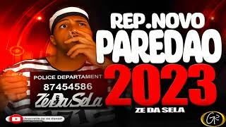 ZÉ DA SELA CD PROMOCIONAL DE PAREDÃO 2023 [upl. by Hamforrd]